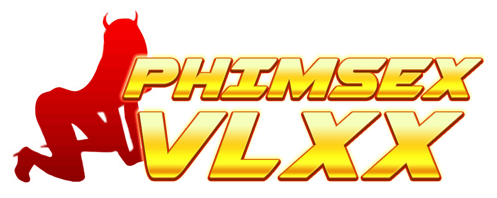 VLXX là thương hiệu phim sex lâu đời và nổi tiếng với đa dạng thể loại phim sex mới chất lượng như sex bạo dâm, sex sinh viên, mbbg, sex âu mỹ... Chuyên trang 9vlxx.co là trang tổng hợp phim sex JAV HD hay nhất thế giới.